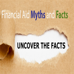 12 Myths About the FAFSA Form & Applying for Financial Aid